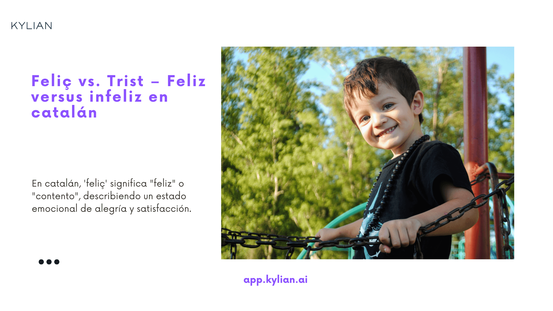 Feliç vs. Trist – Feliz versus infeliz en catalán