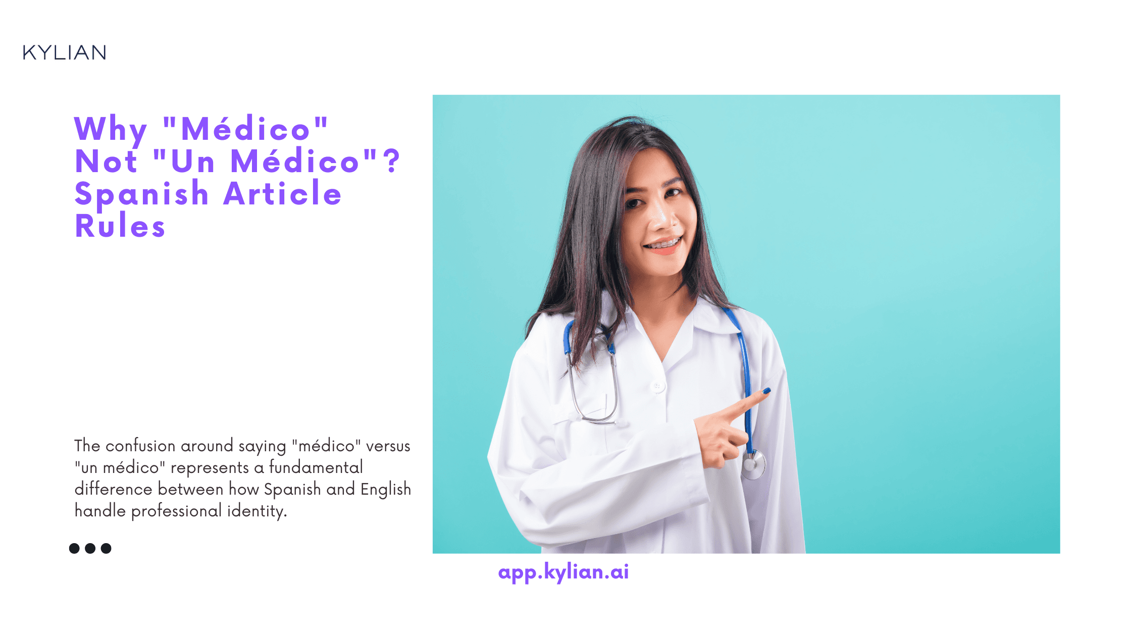 Why "Médico" Not "Un Médico"? Spanish Article Rules