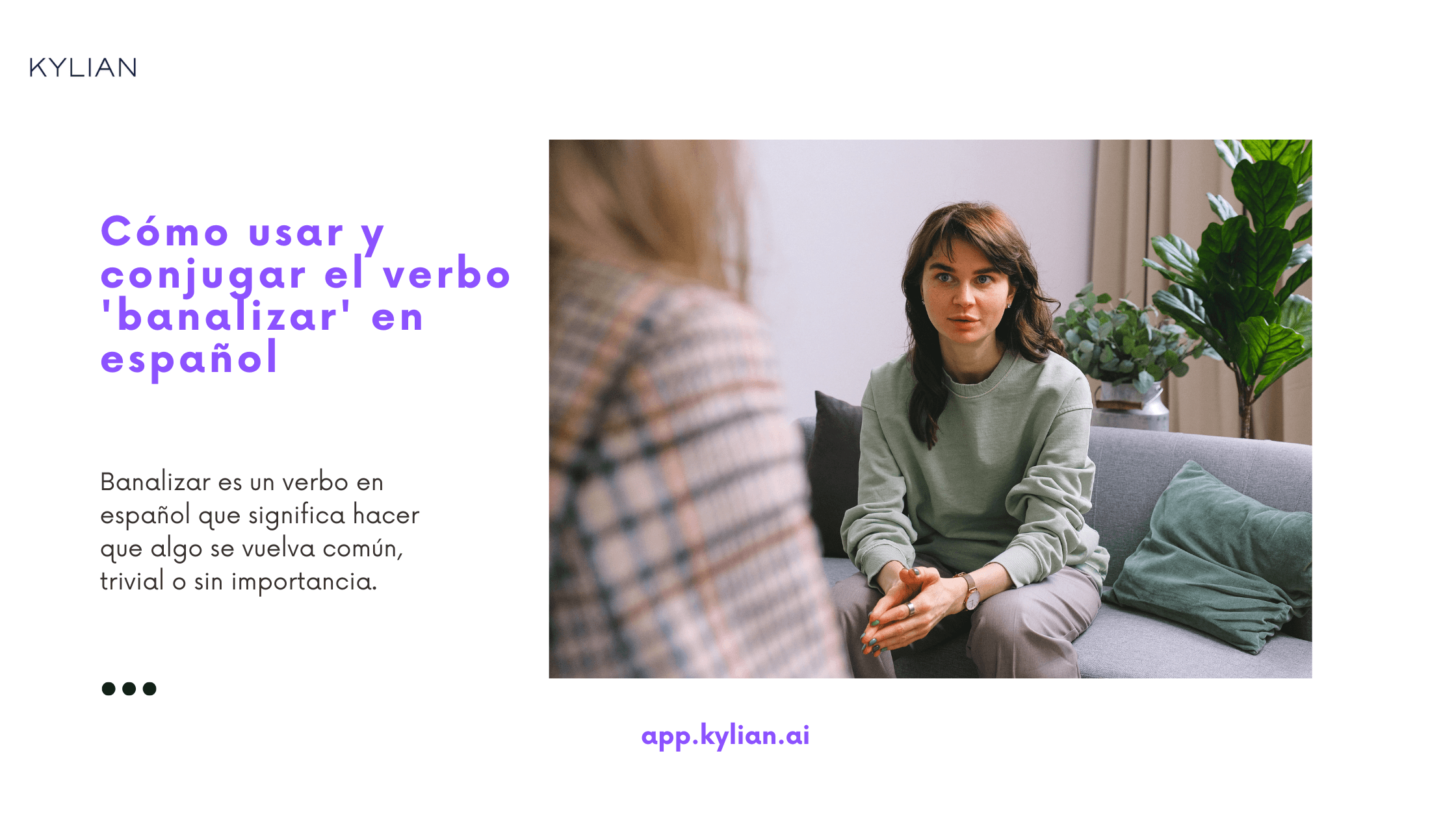 Cómo usar y conjugar el verbo 'banalizar' en español