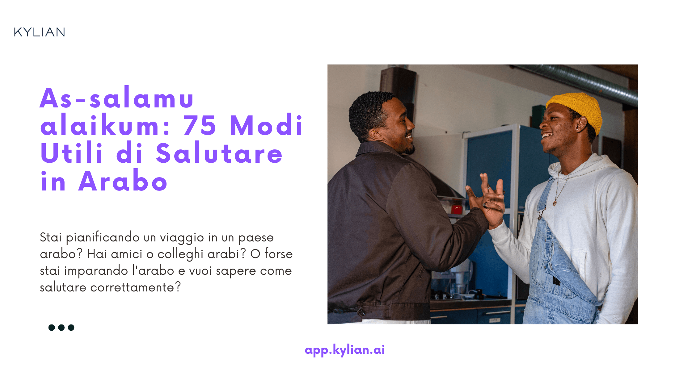 As-salamu alaikum: 75 Modi Utili di Salutare in Arabo