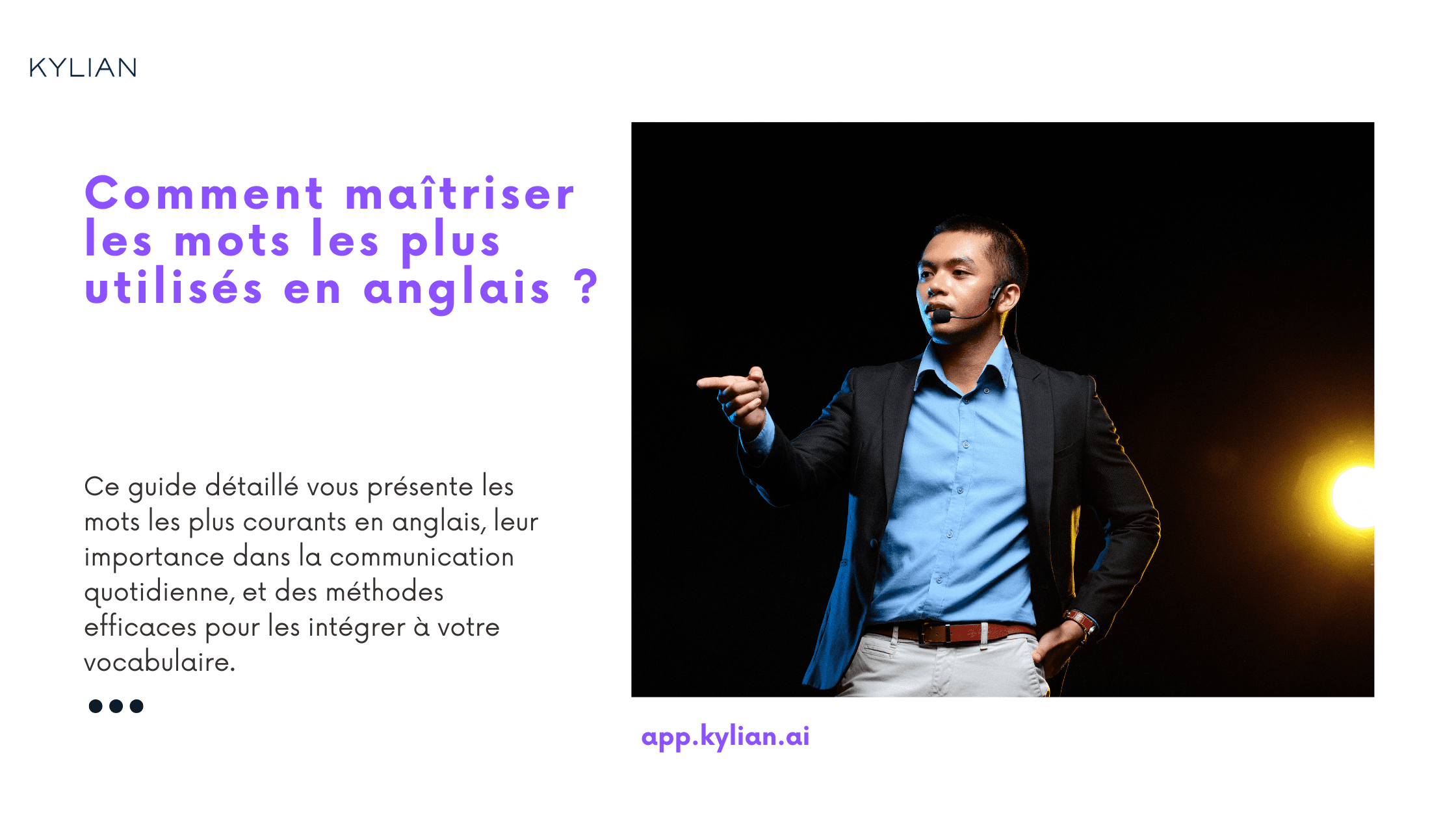 Comment maîtriser les mots les plus utilisés en anglais ?
