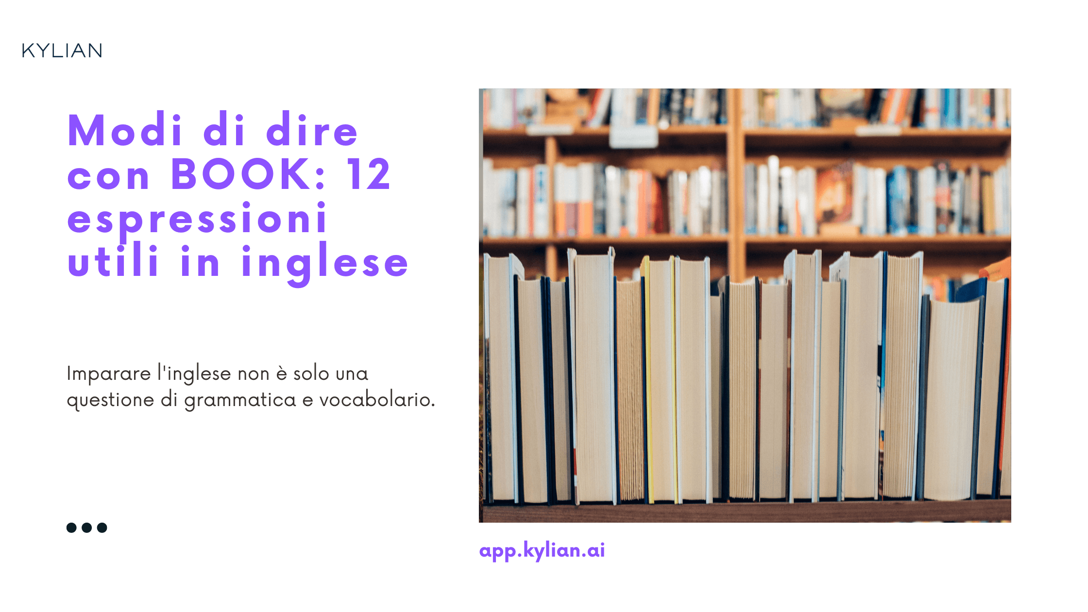 Modi di dire con BOOK: 12 espressioni utili in inglese