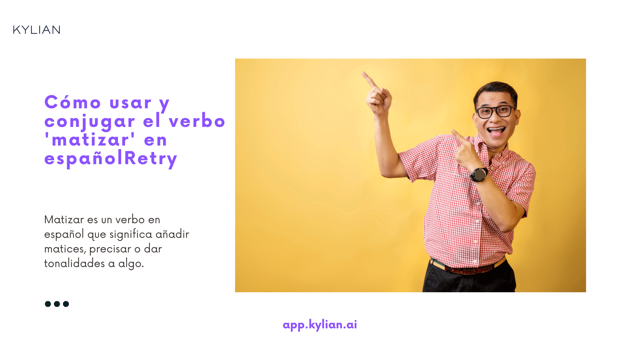 Cómo usar y conjugar el verbo 'matizar' en español