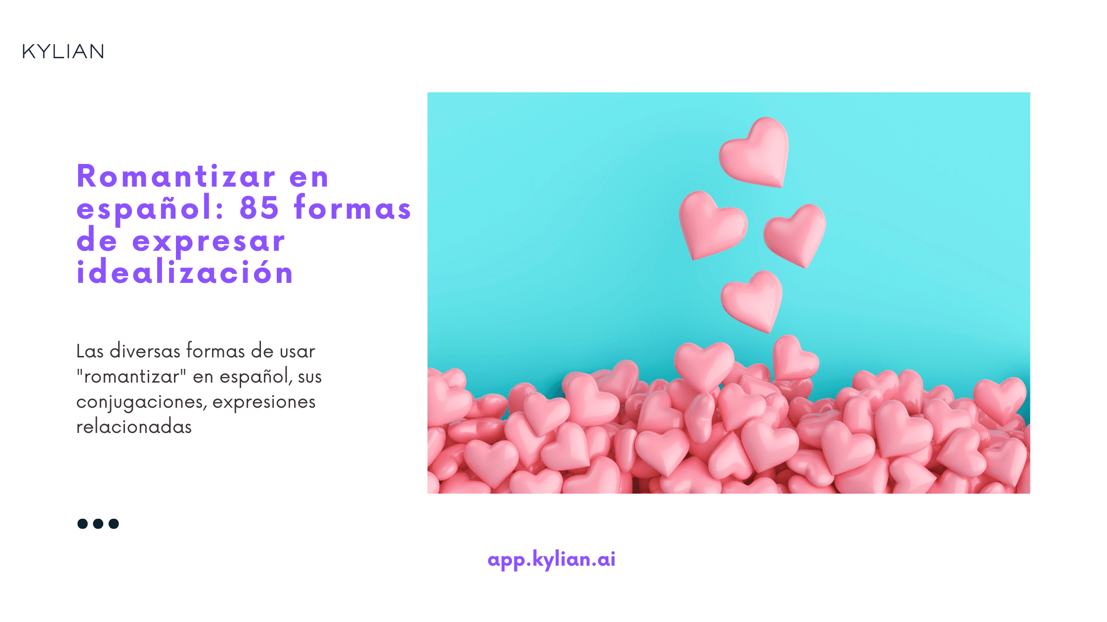 Romantizar en español: 85 formas de expresar idealización