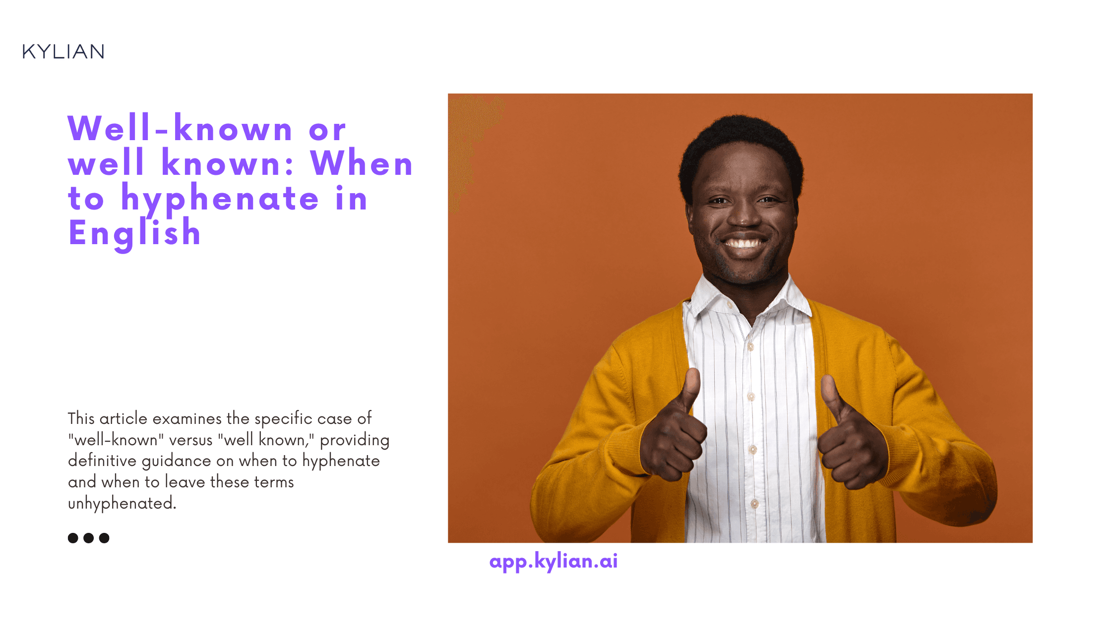 Well-known or well known: When to hyphenate in English