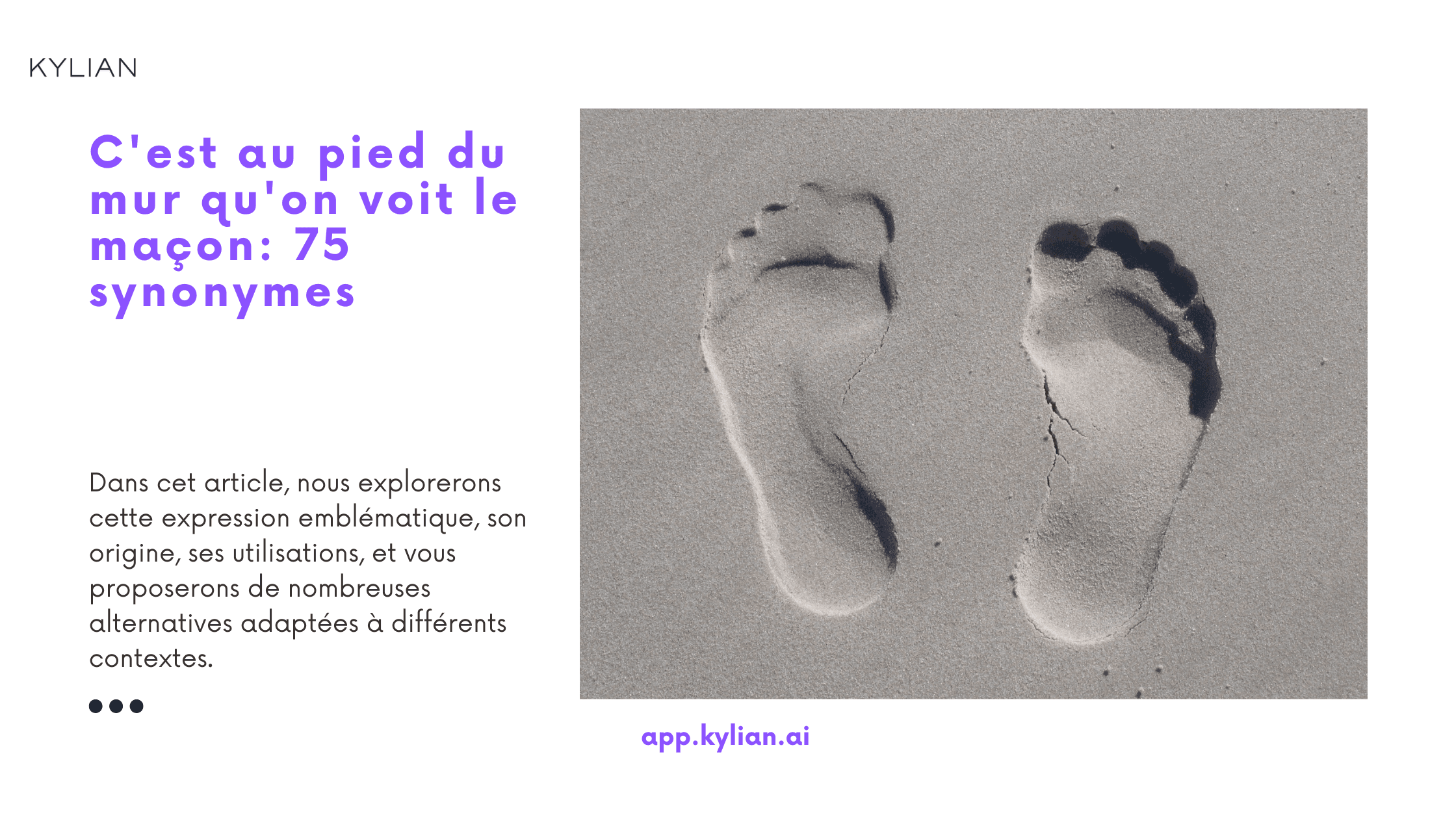 C'est au pied du mur qu'on voit le maçon: 75 synonymes