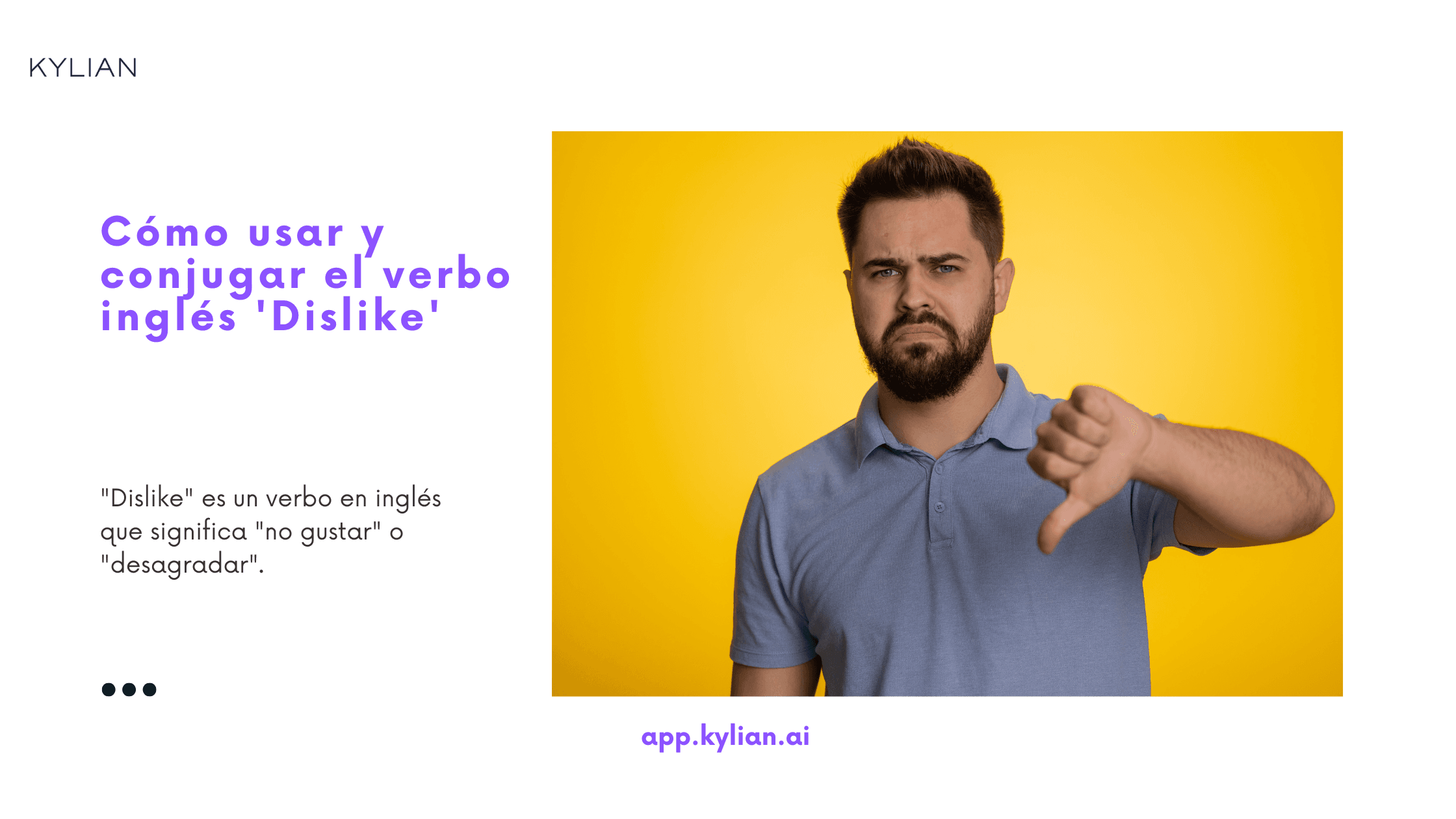 Cómo usar y conjugar el verbo inglés 'Dislike'