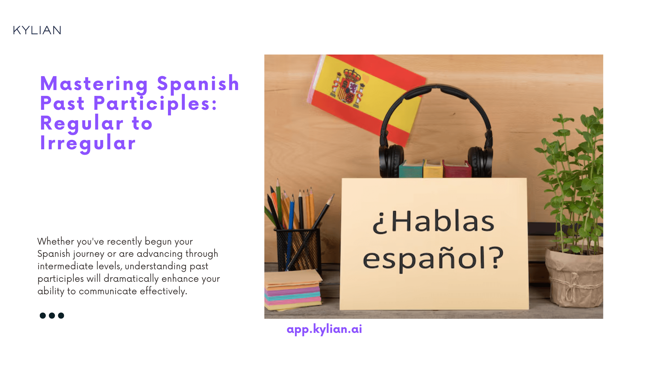 Mastering Spanish Past Participles: Regular to Irregular