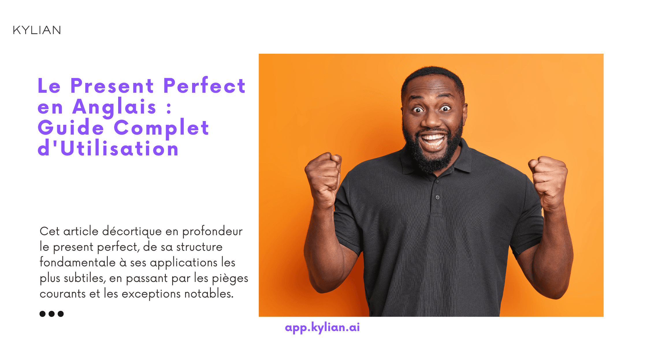 Le Present Perfect en Anglais : Guide Complet d'Utilisation