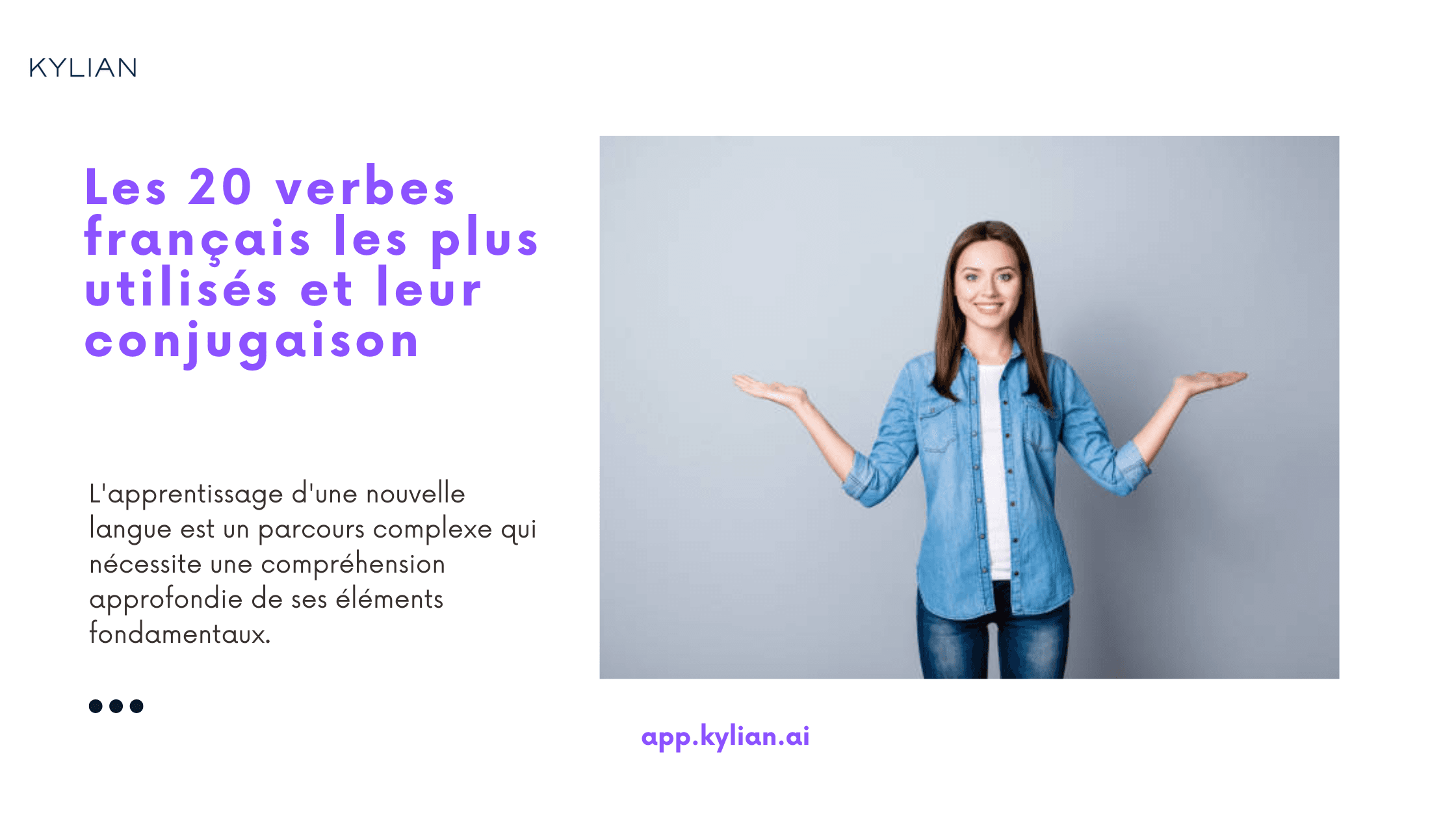 Les 20 verbes français les plus utilisés et leur conjugaison