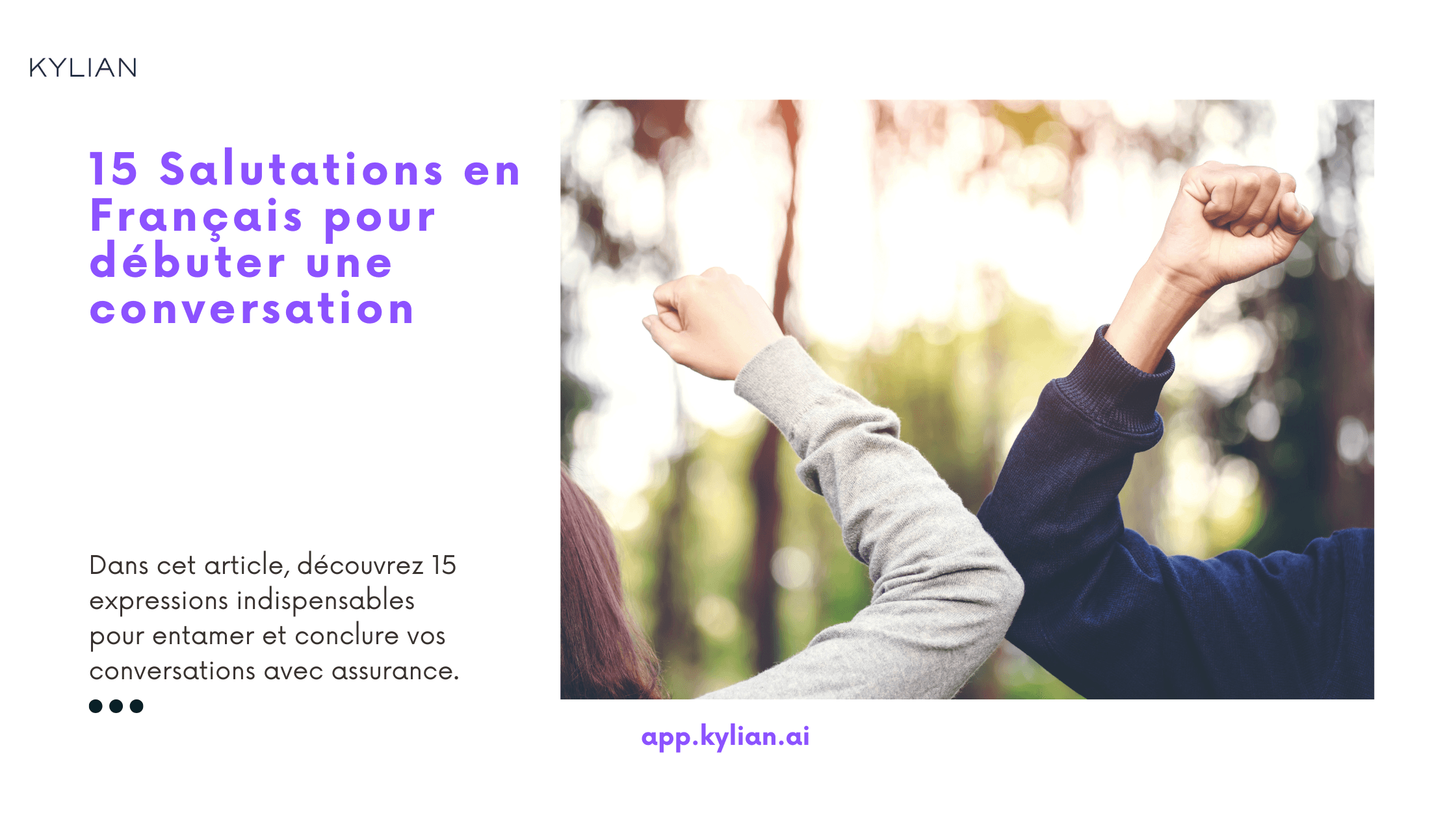 15 Salutations en Français pour débuter une conversation