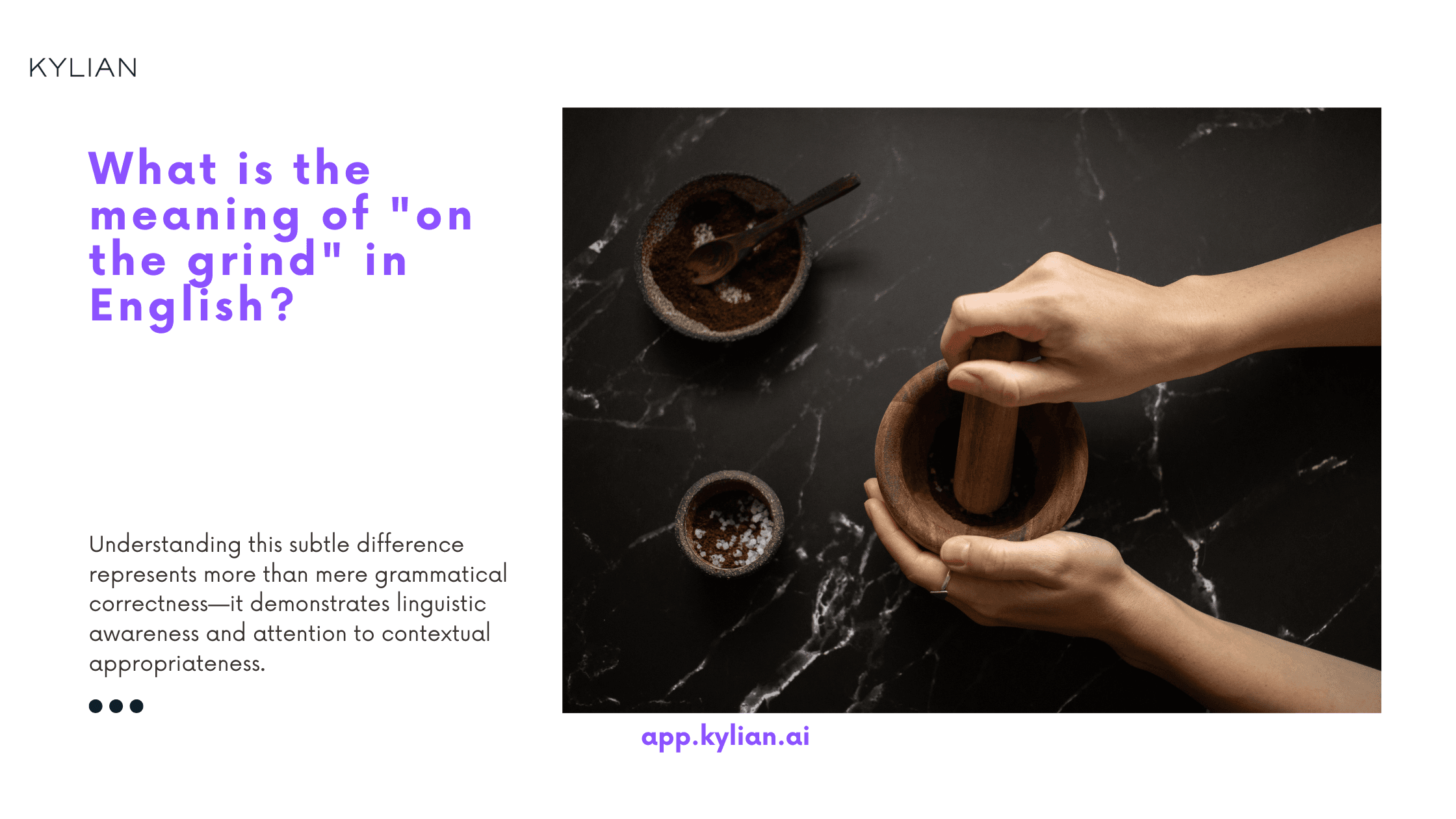 What is the meaning of "on the grind" in English?