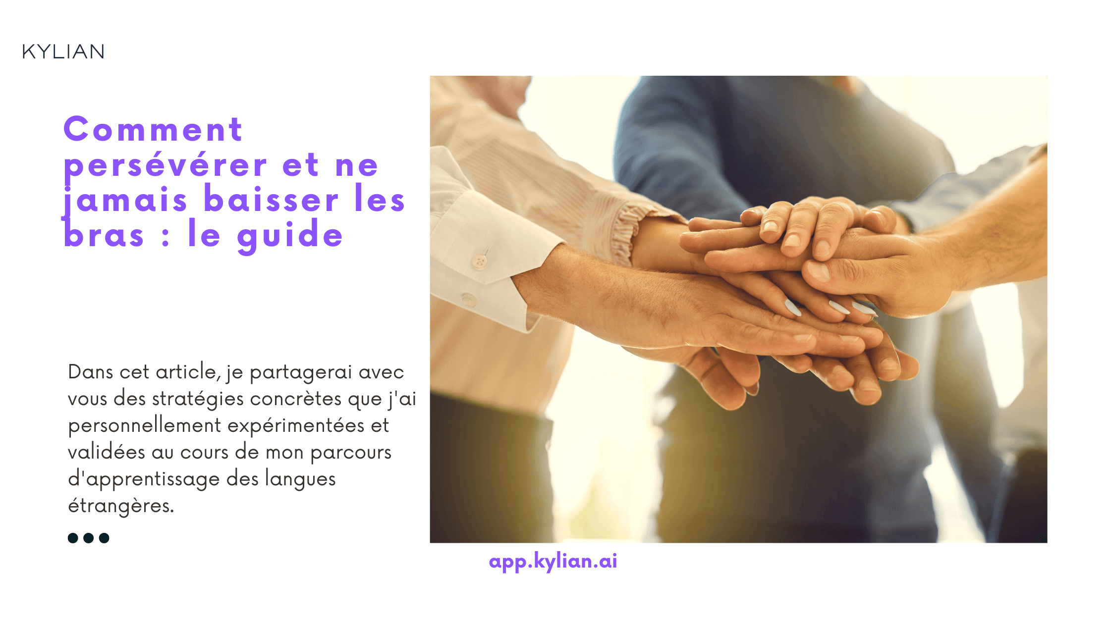 Comment persévérer et ne jamais baisser les bras : le guide