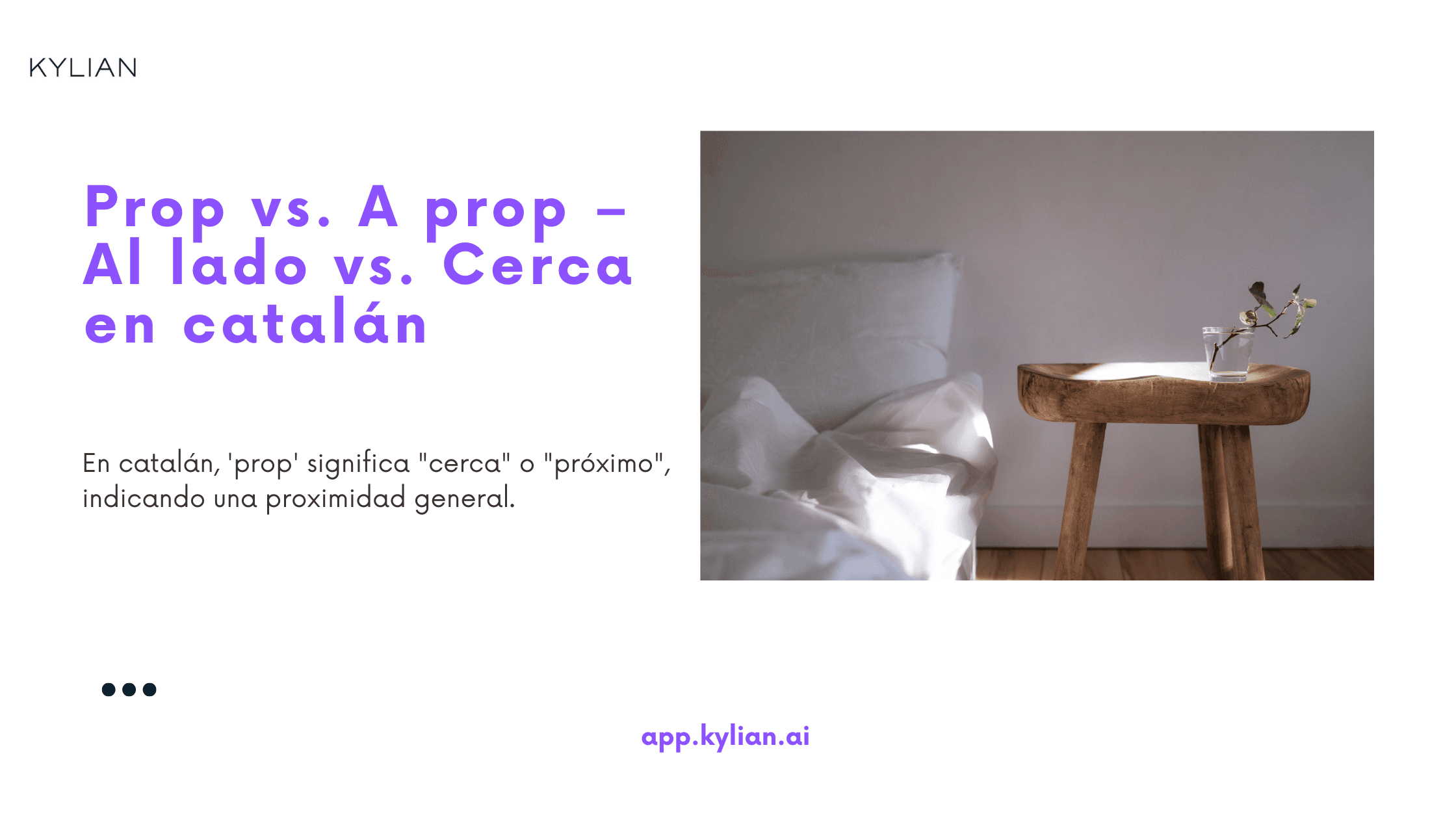 Prop vs. A prop – Al lado vs. Cerca en catalán