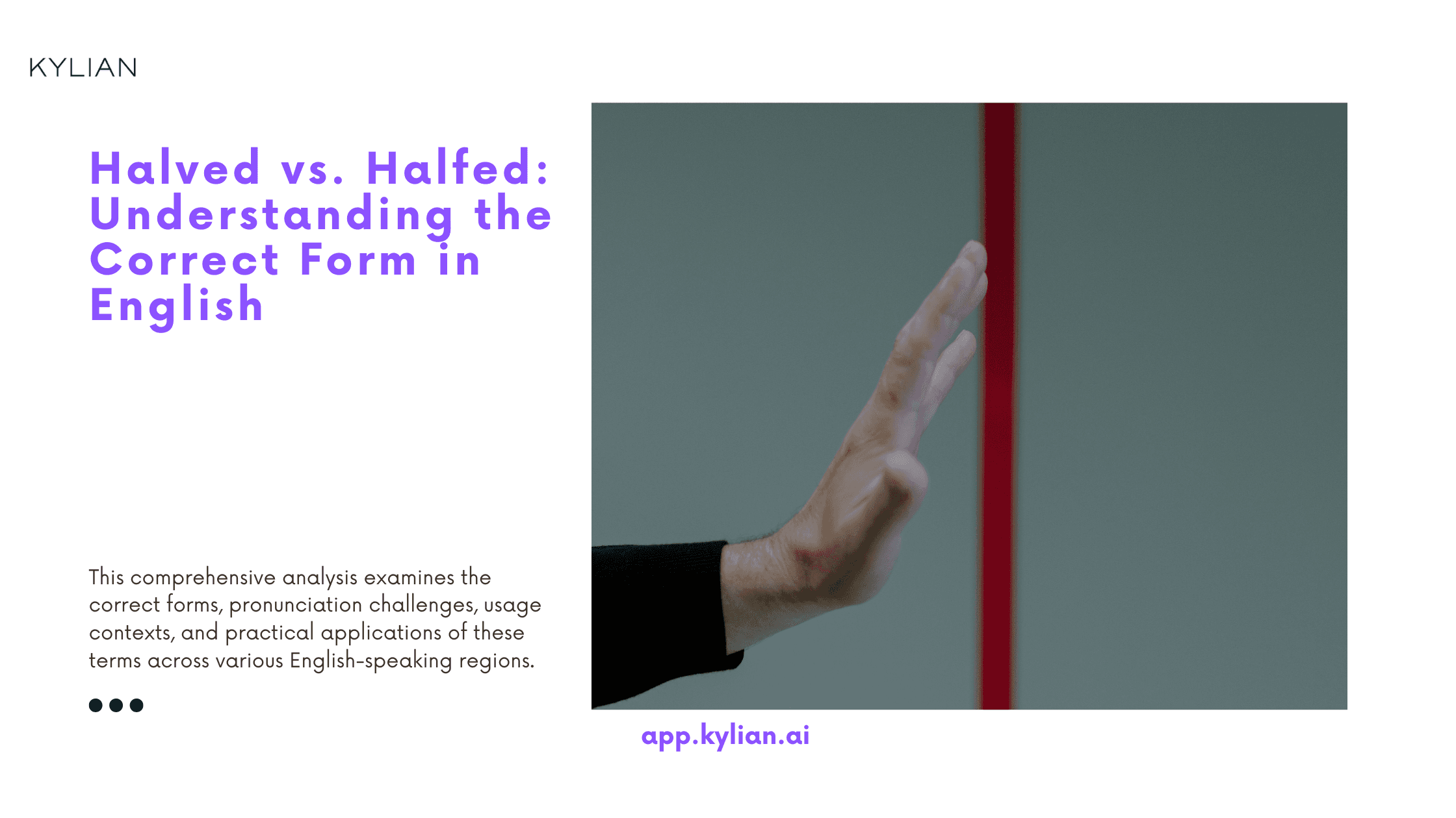 Halved vs. Halfed: Understanding the Correct Form in English