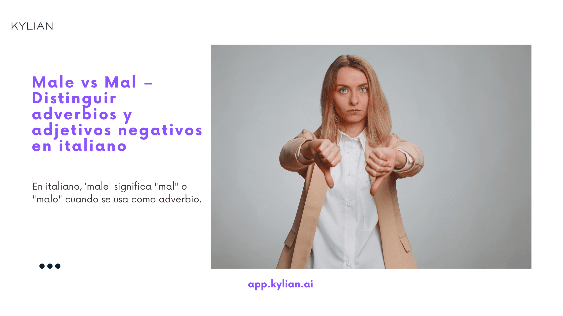Male vs Mal – Distinguir adverbios y adjetivos negativos en italiano