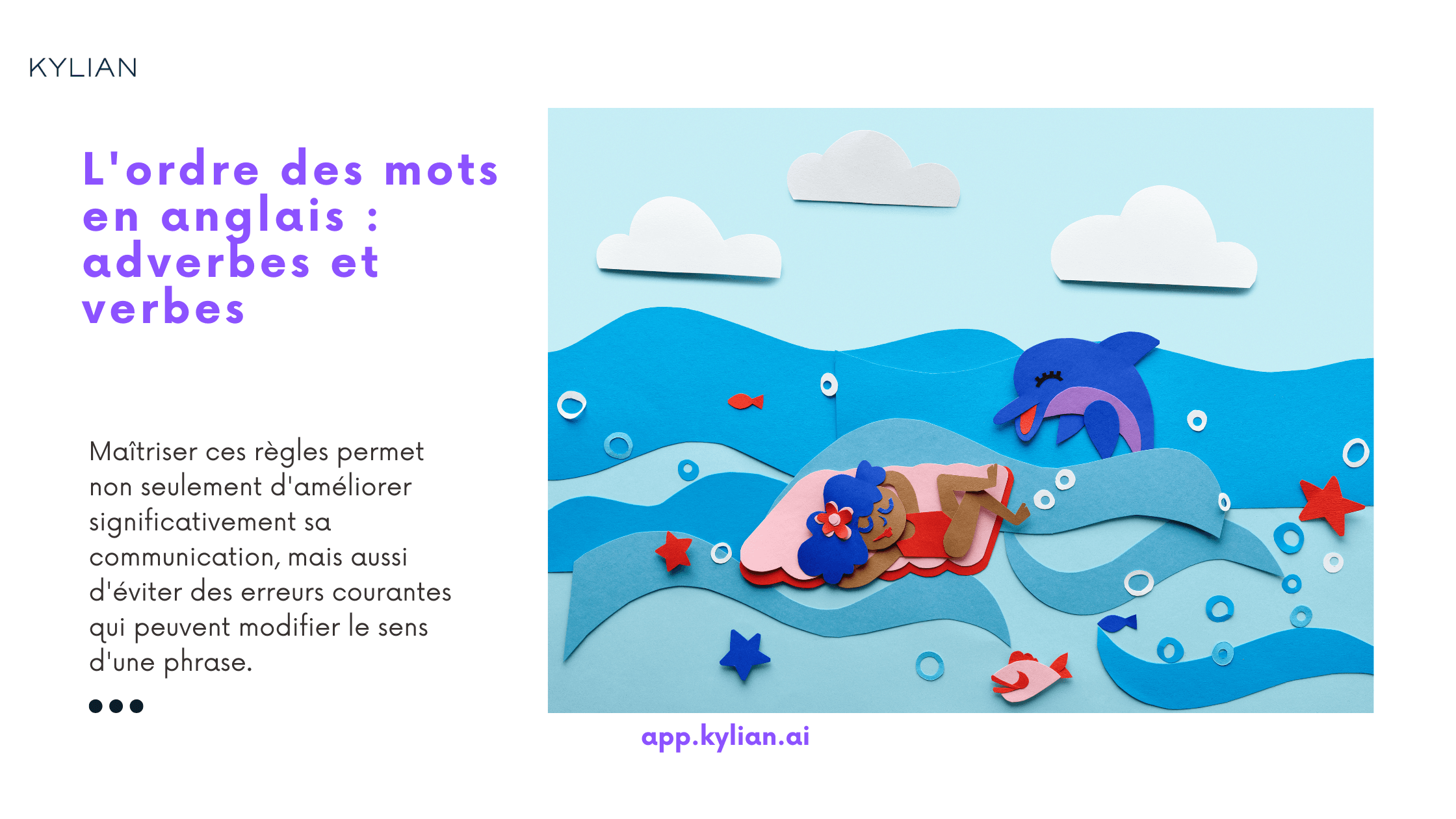 L'ordre des mots en anglais : adverbes et verbes