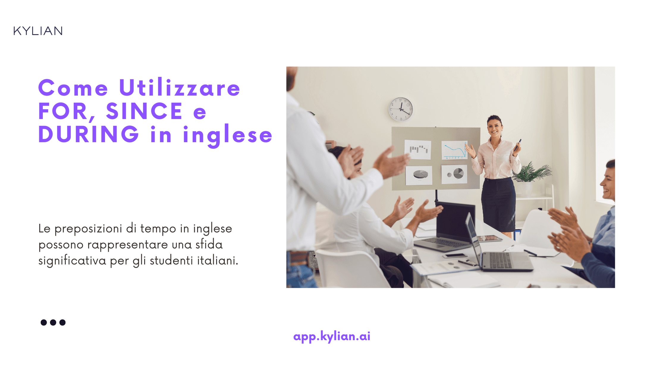 Come Utilizzare FOR, SINCE e DURING in inglese