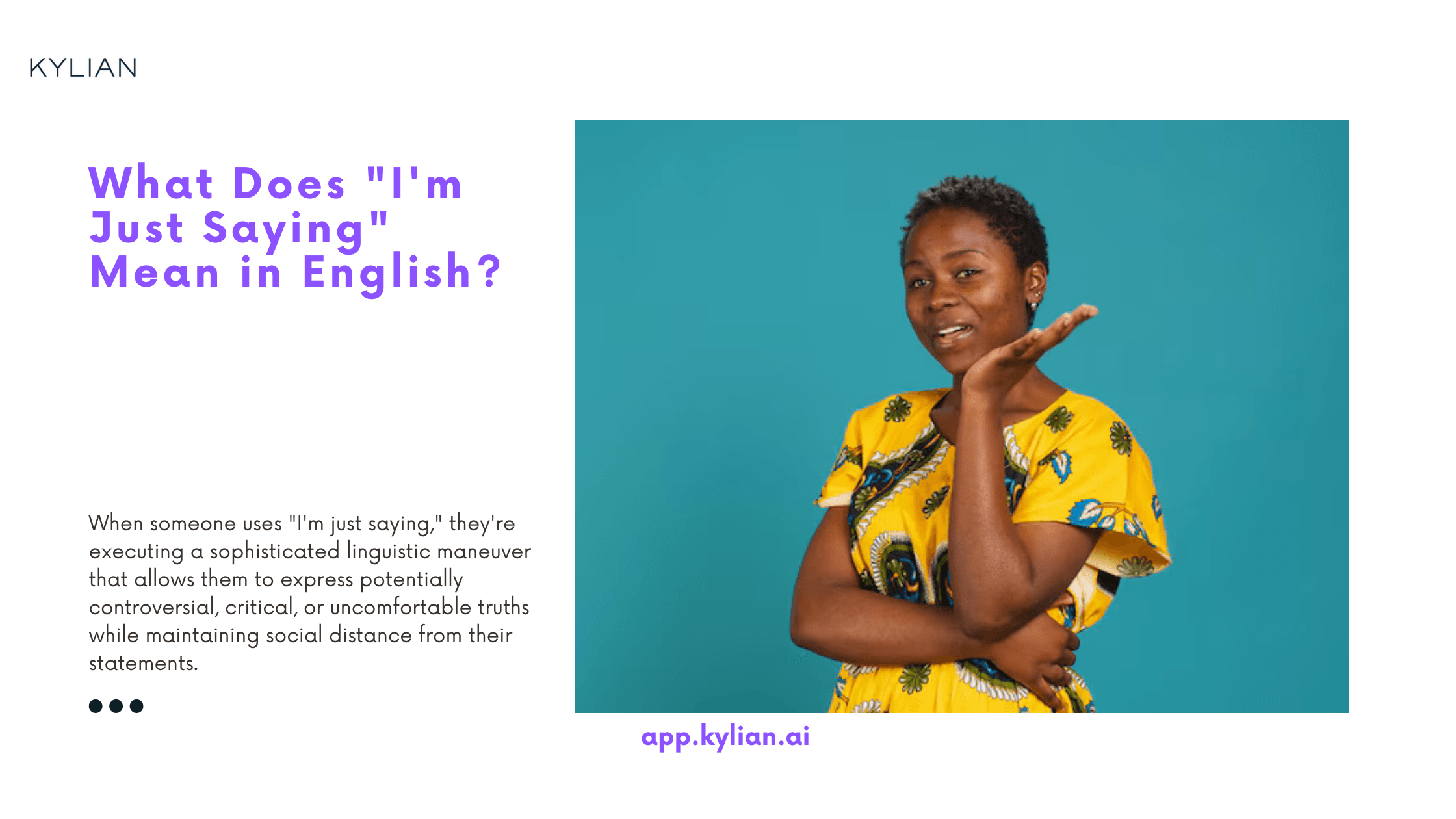 What Does "I'm Just Saying" Mean in English?