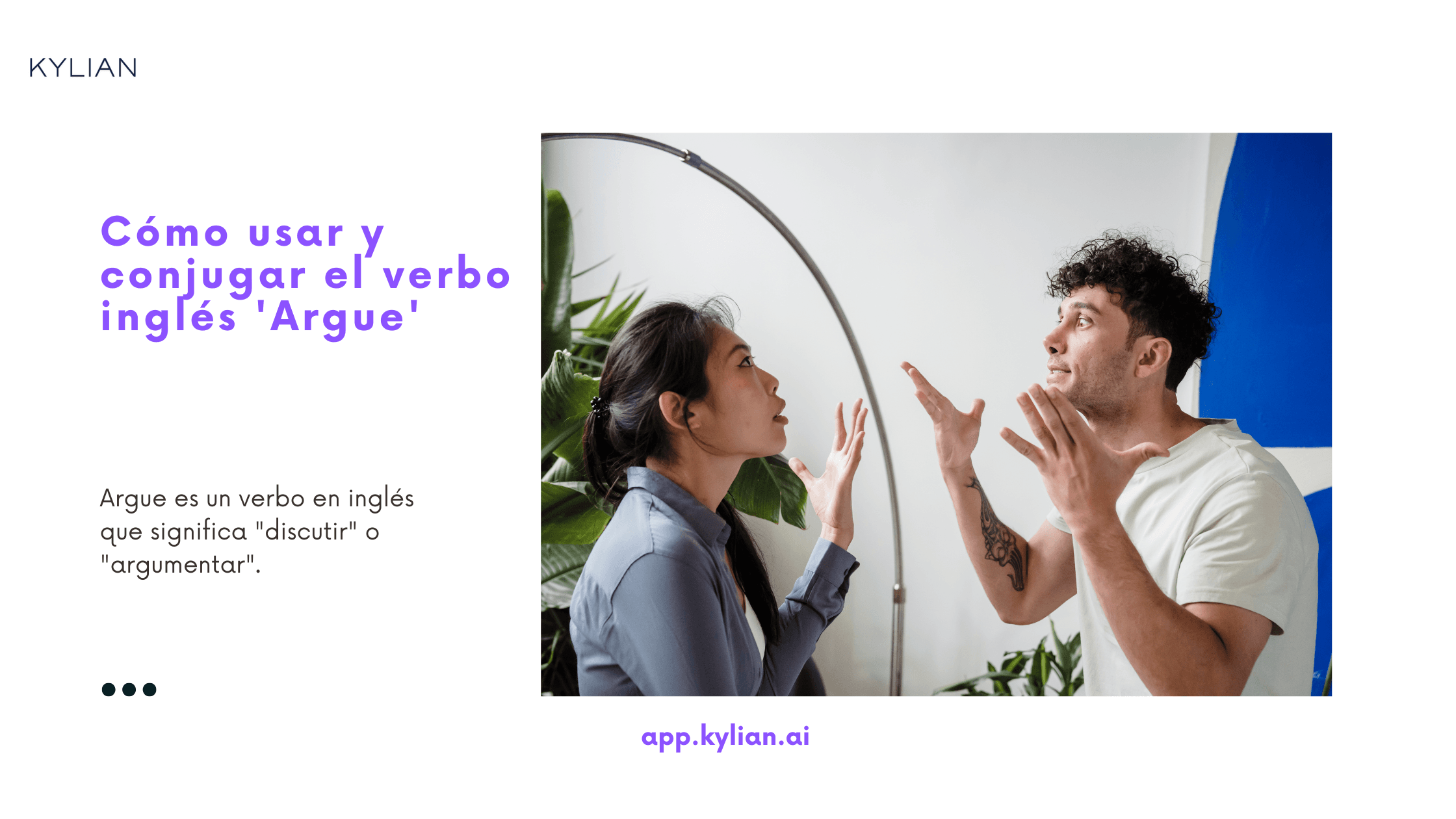 Cómo usar y conjugar el verbo inglés 'Argue'