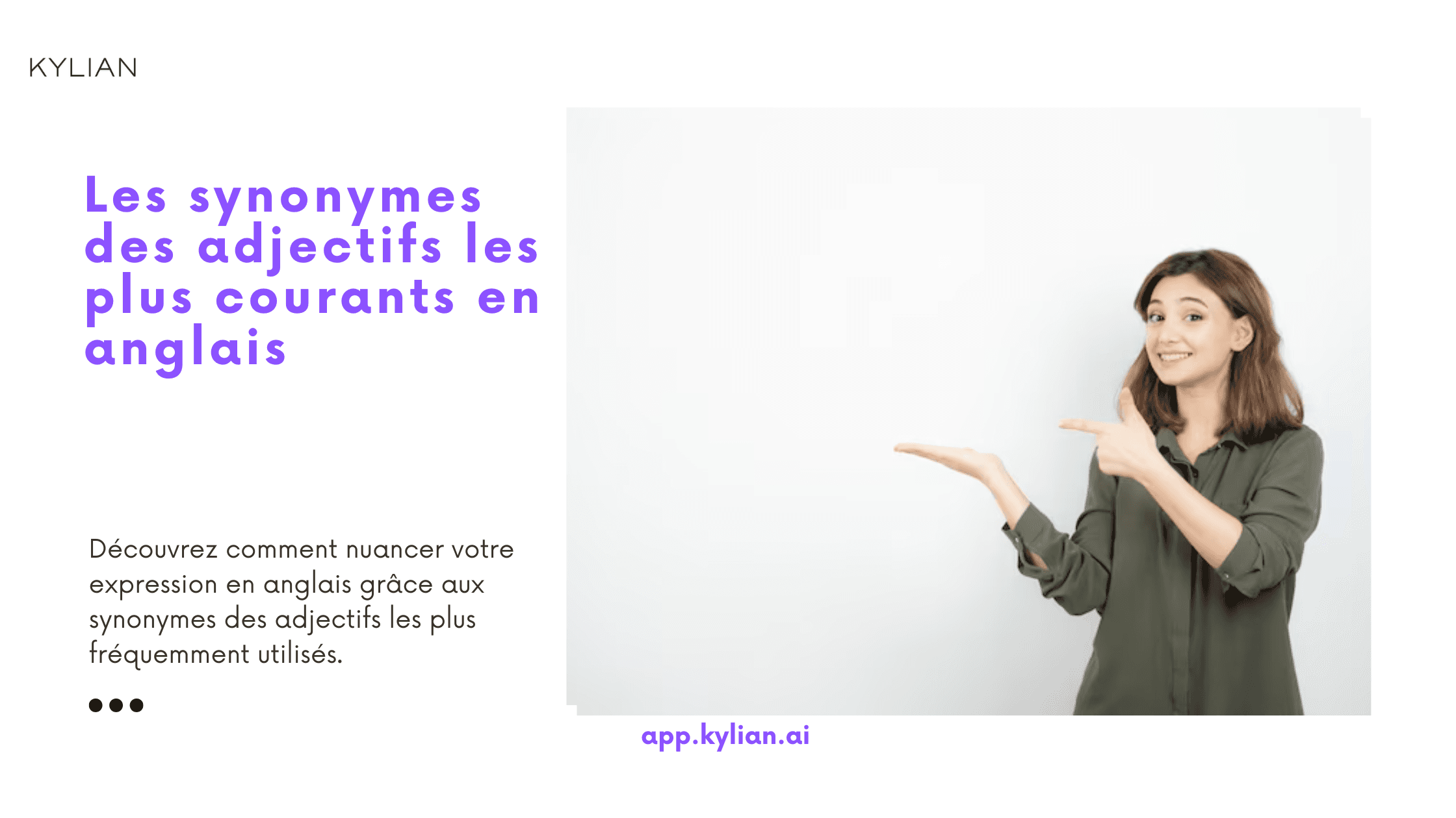 Les synonymes des adjectifs les plus courants en anglais