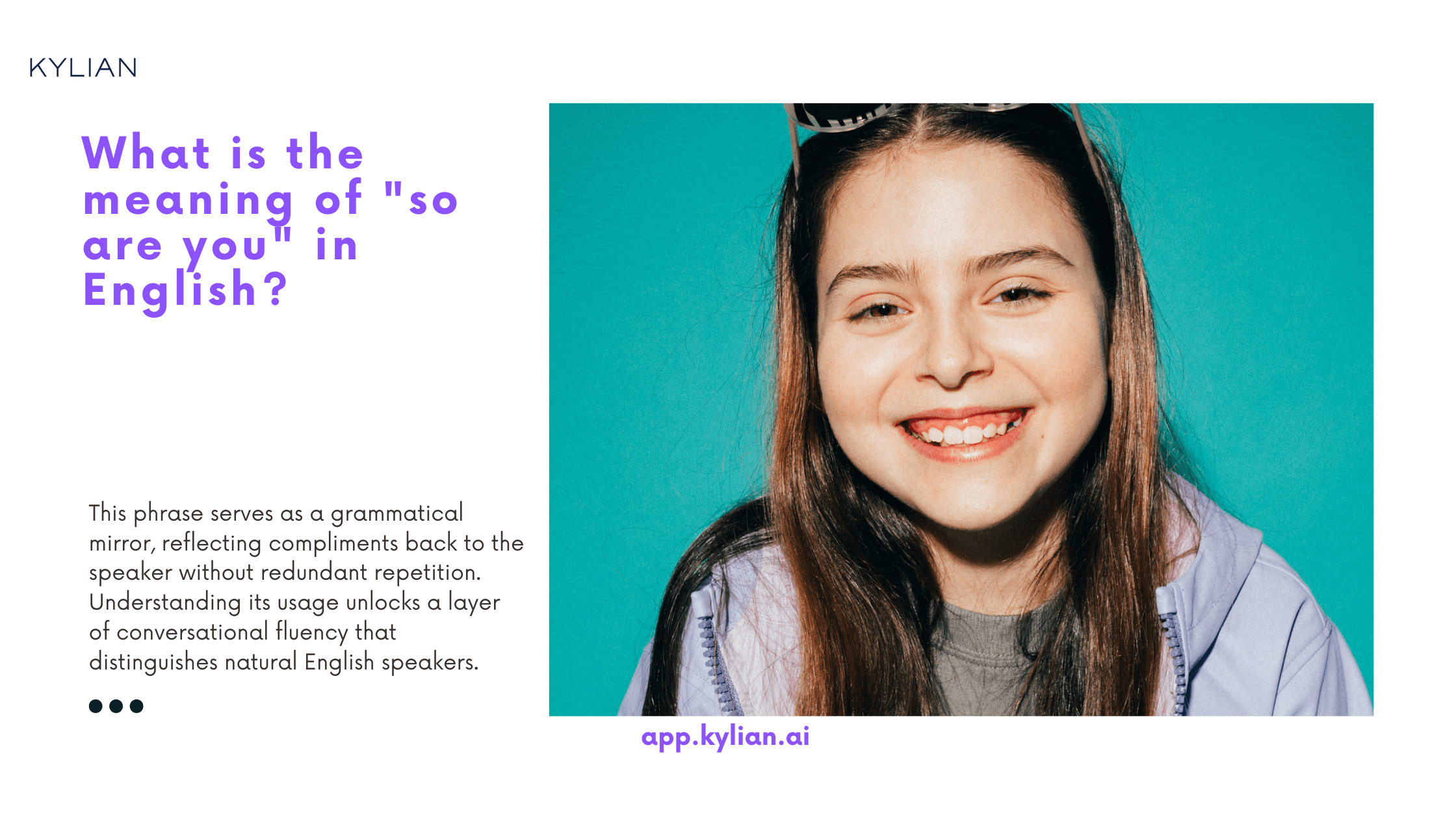 What is the meaning of "so are you" in English?