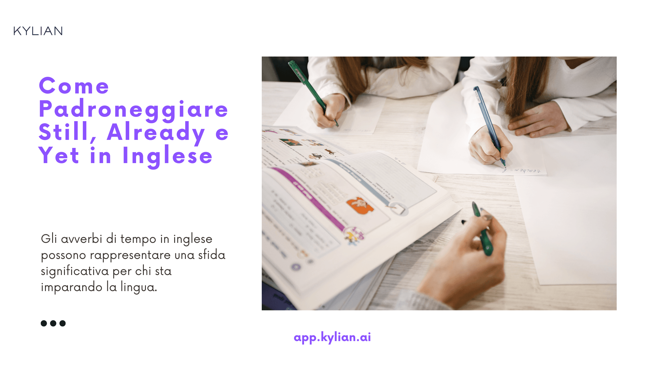 Come Padroneggiare Still, Already e Yet in Inglese