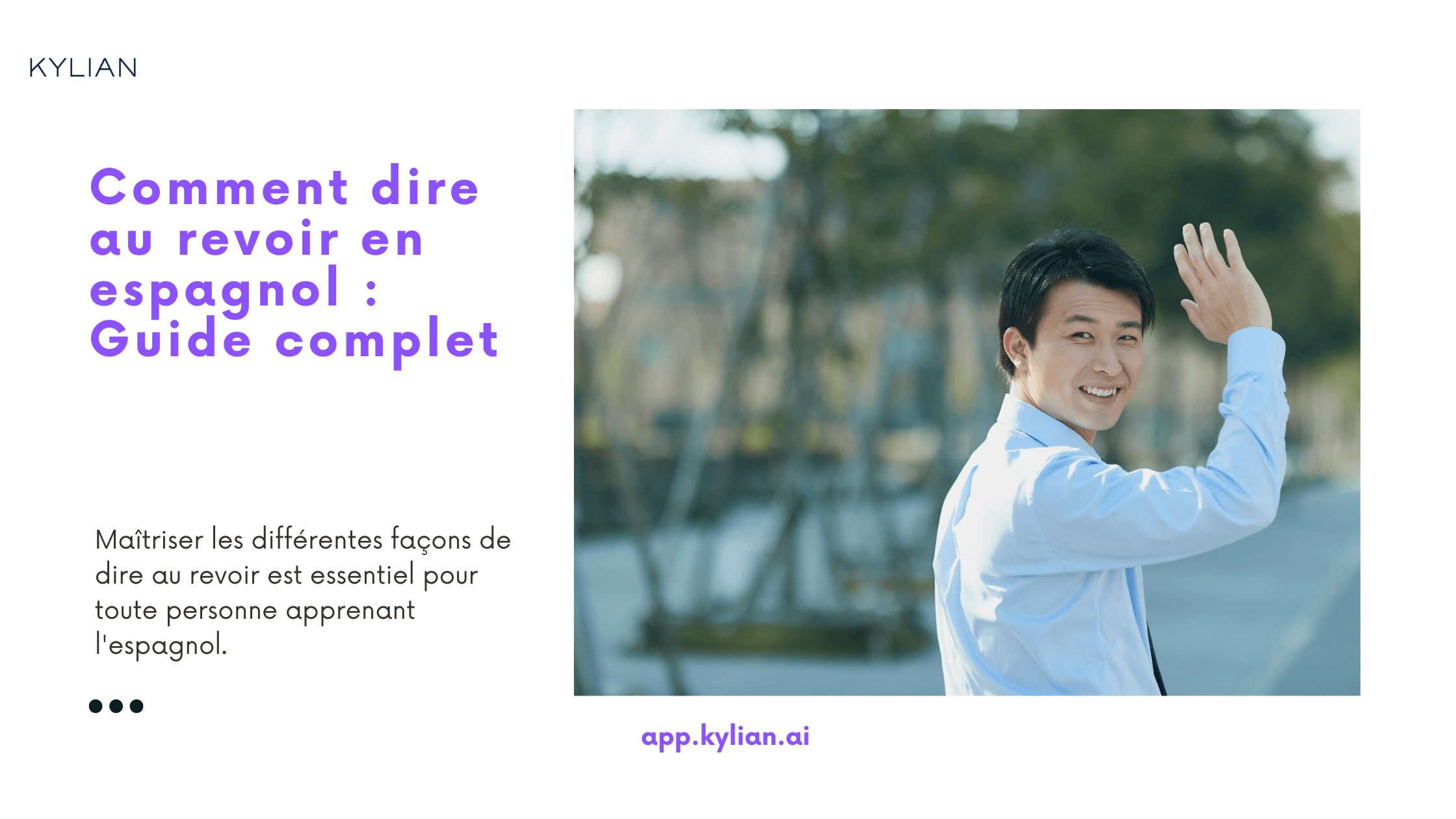 Comment dire au revoir en espagnol : Guide complet