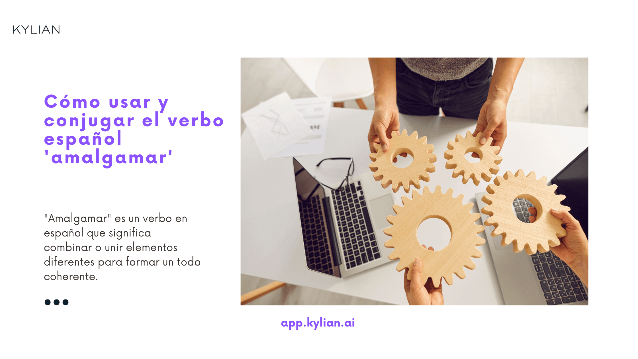 Cómo usar y conjugar el verbo español 'amalgamar'