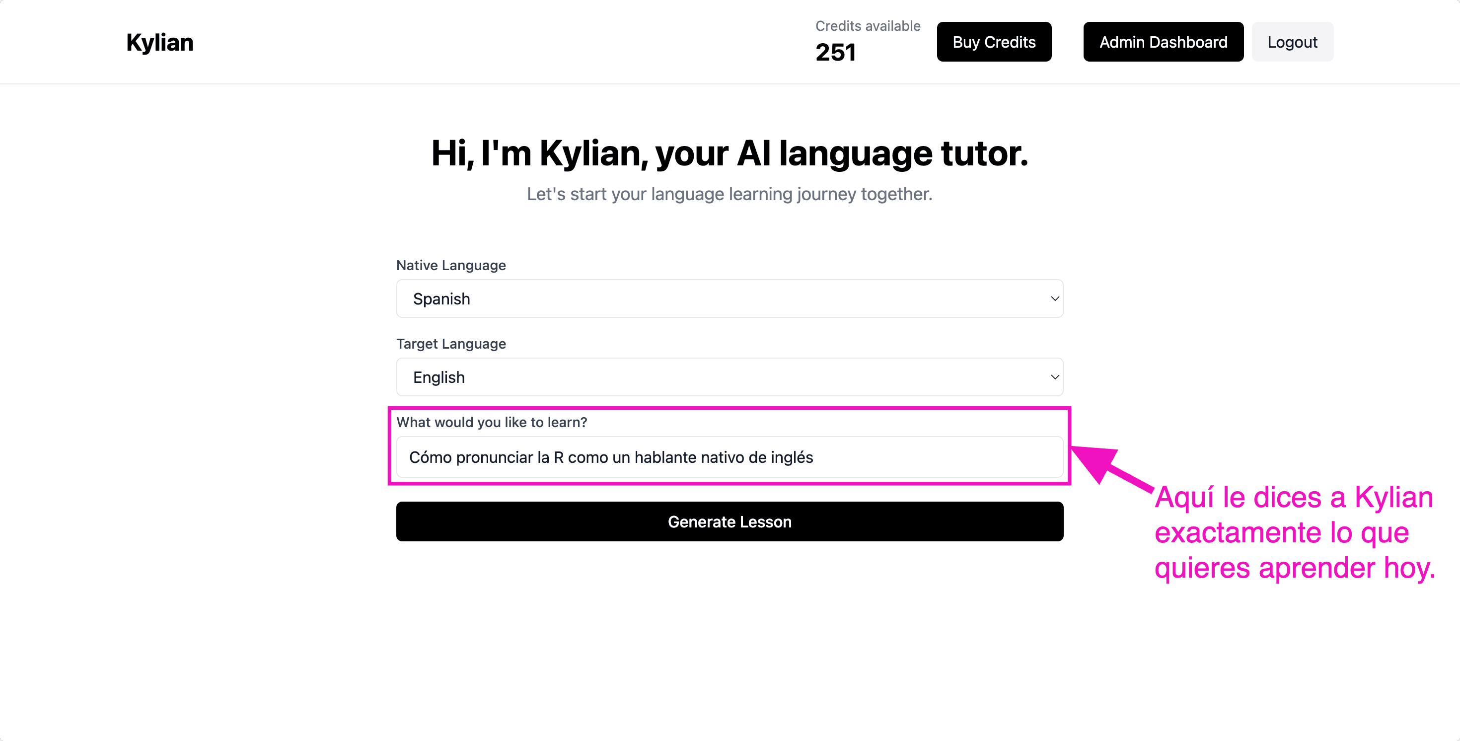 Kylian, tu profesor de idiomas disponible 24/7, en cualquier lugar y en cualquier momento.