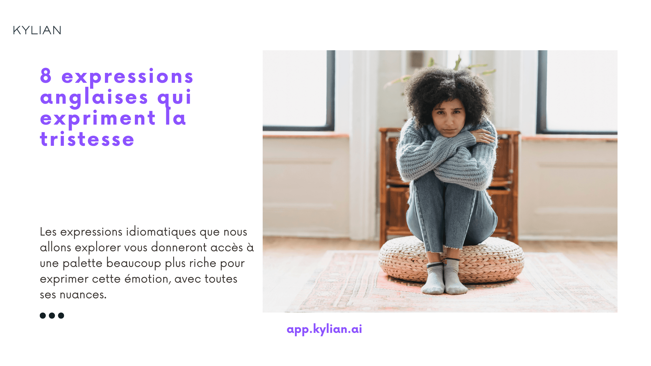 8 expressions anglaises qui expriment la tristesse