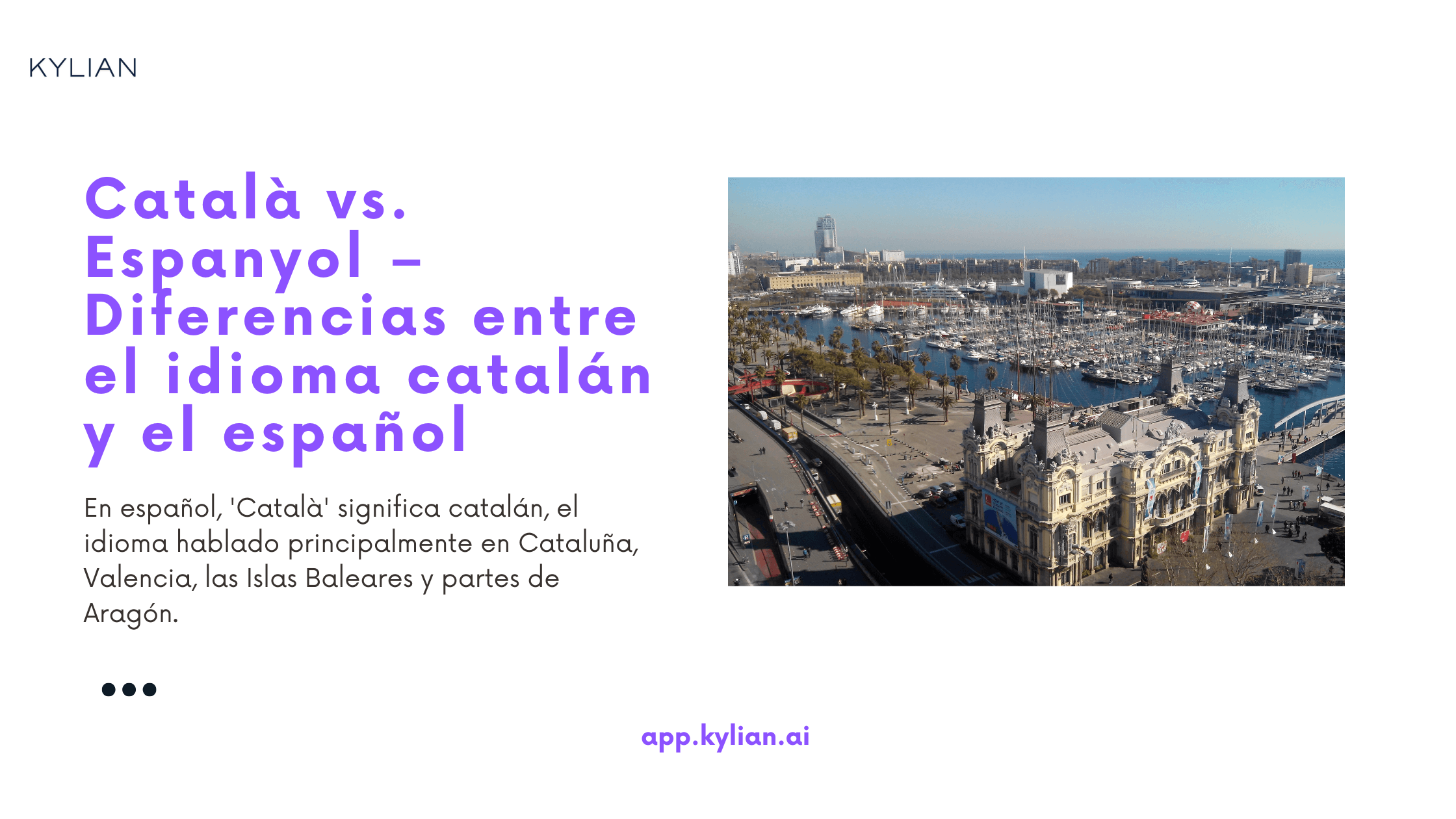 Català vs. Espanyol – Diferencias entre el idioma catalán y el español