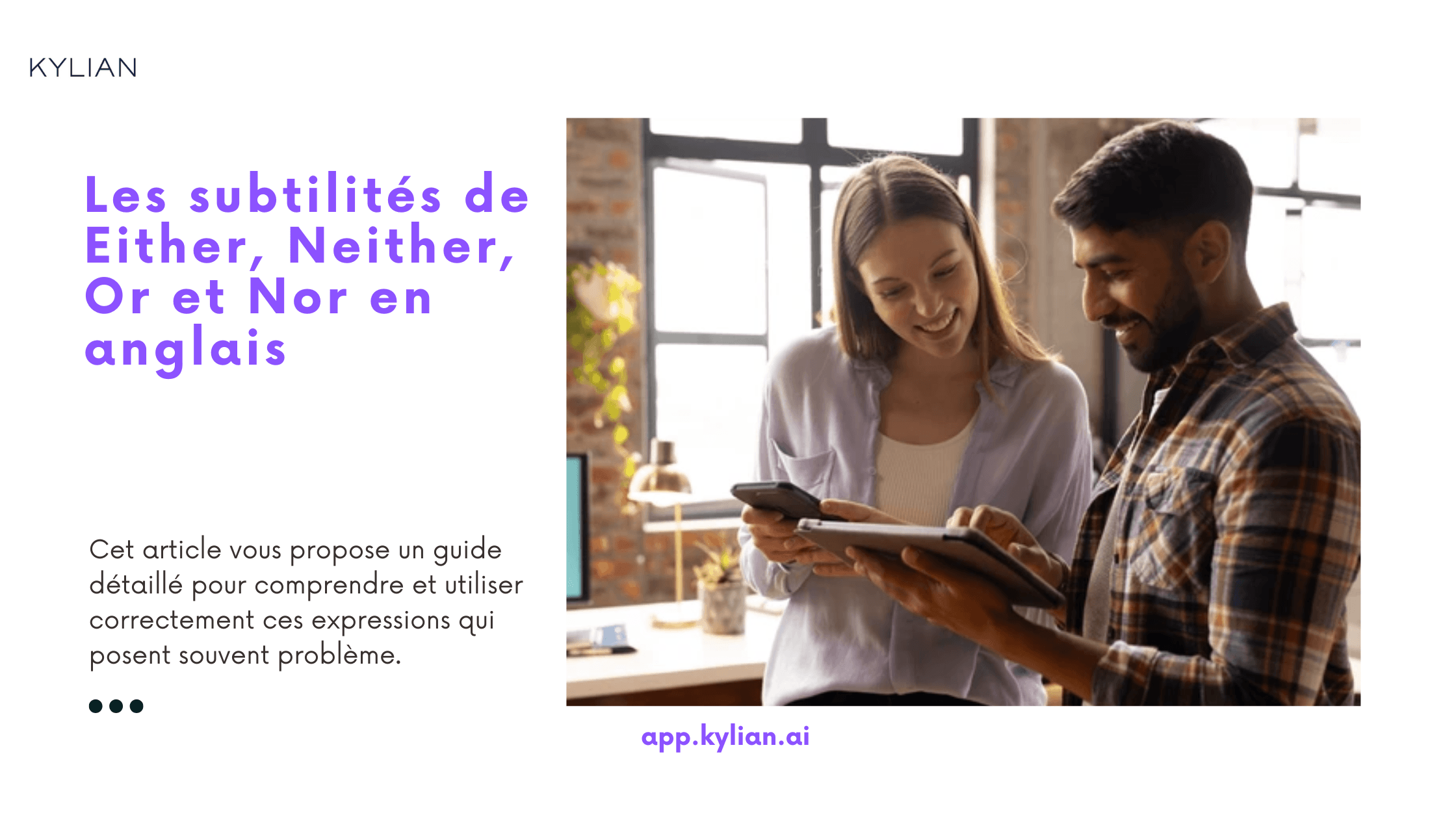 Les subtilités de Either, Neither, Or et Nor en anglais