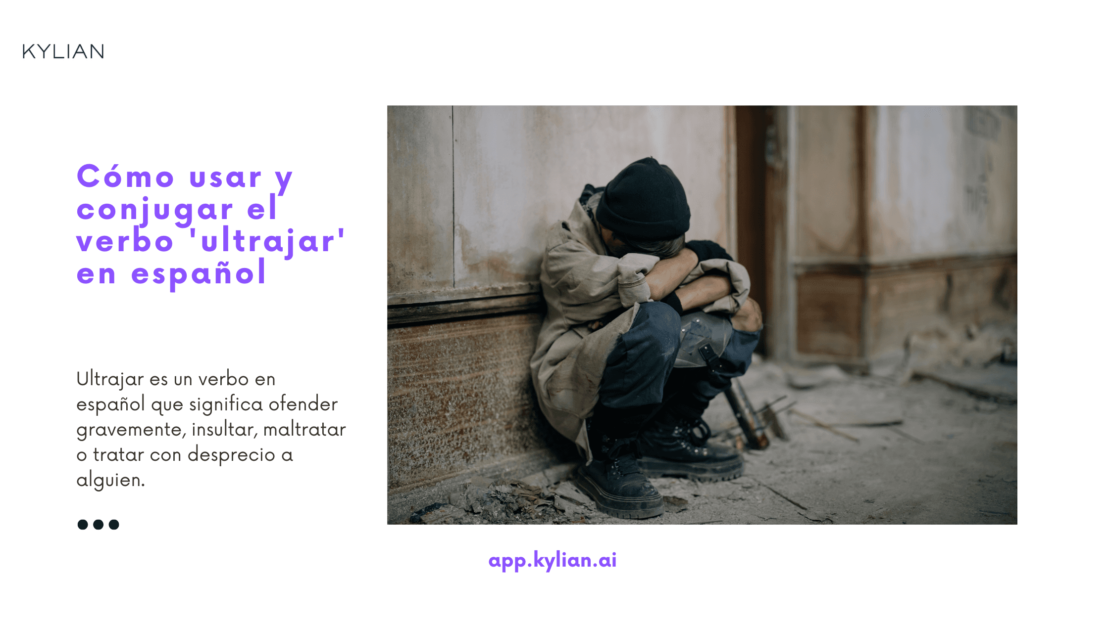 Cómo usar y conjugar el verbo 'ultrajar' en español