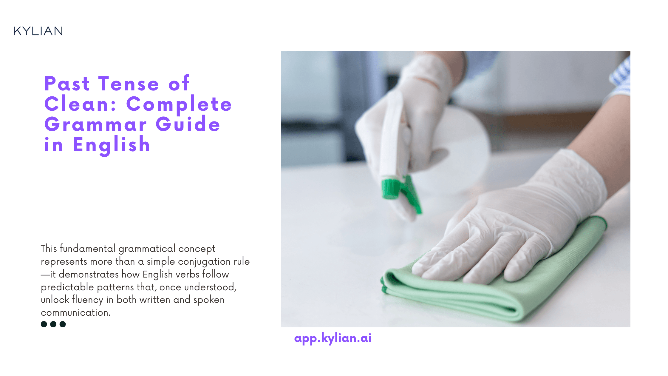 Past Tense of Clean: Complete Grammar Guide in English