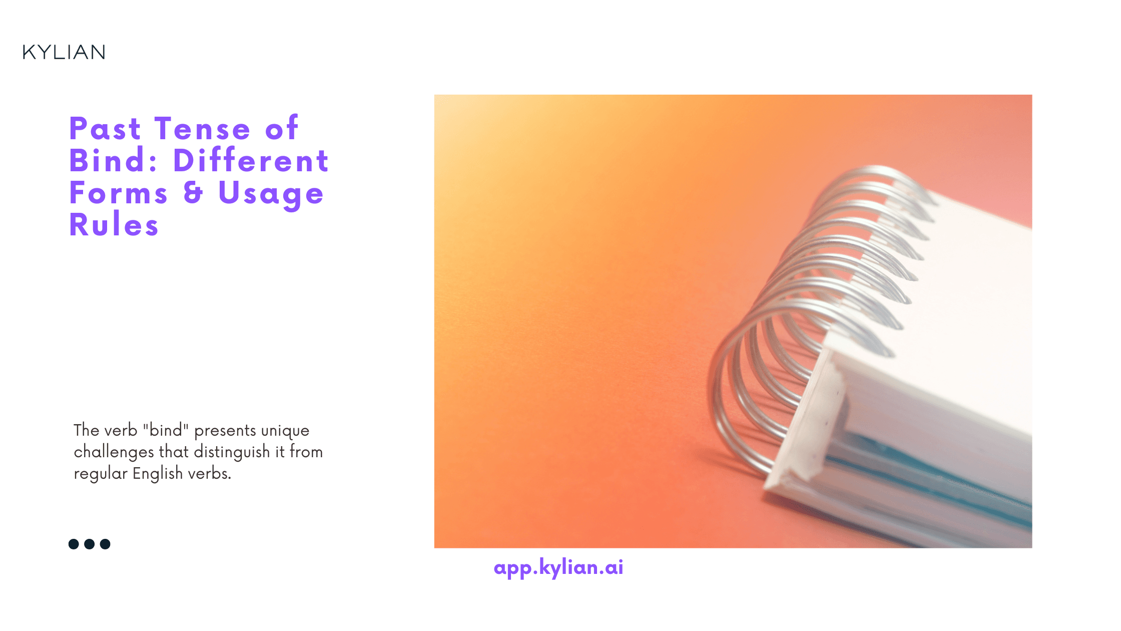 Past Tense of Bind: Different Forms & Usage Rules