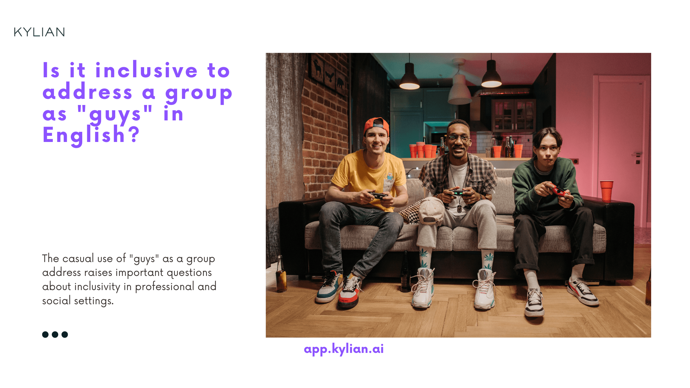 Is it inclusive to address a group as "guys" in English?