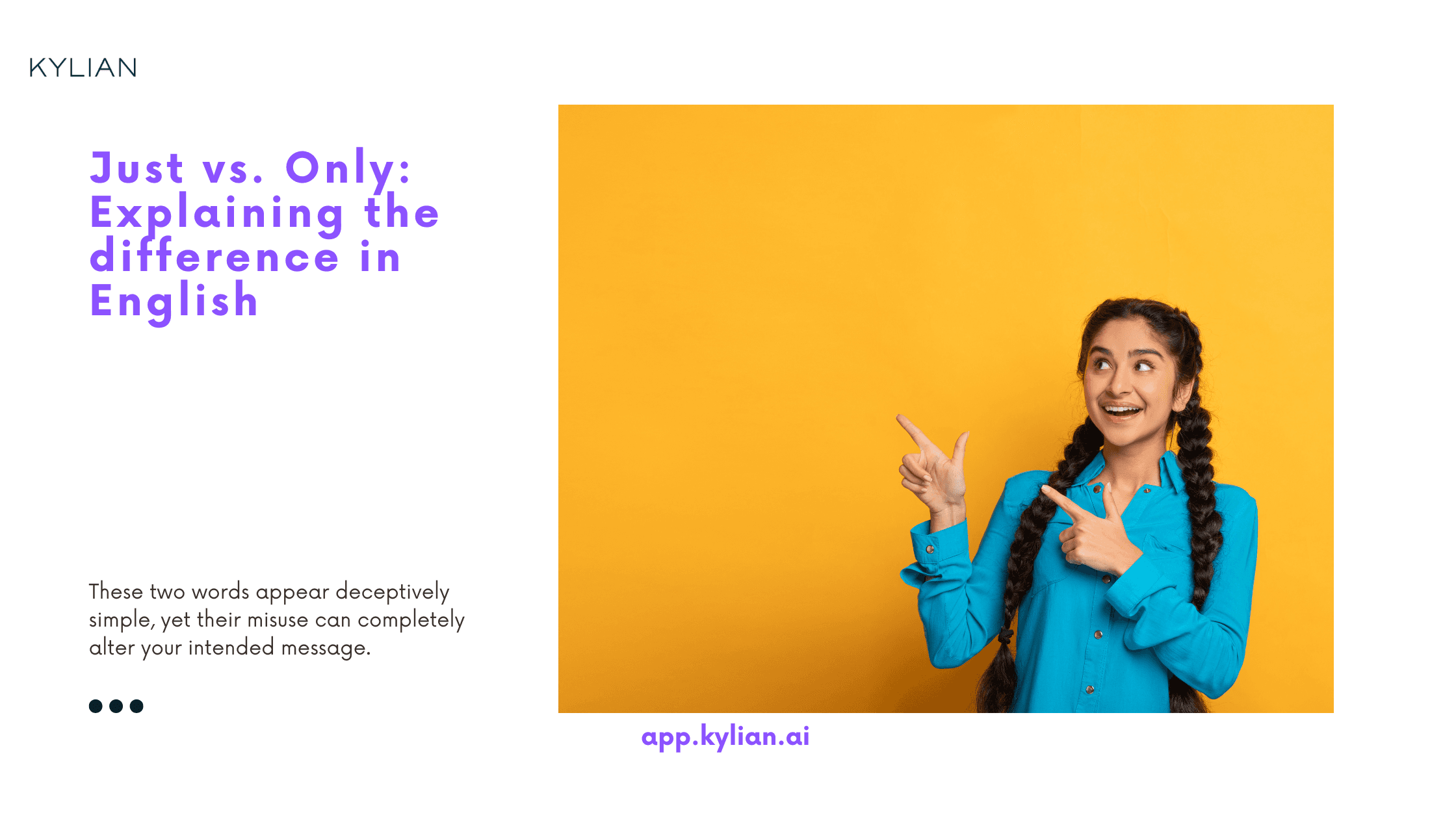 Just vs. Only: Explaining the difference in English