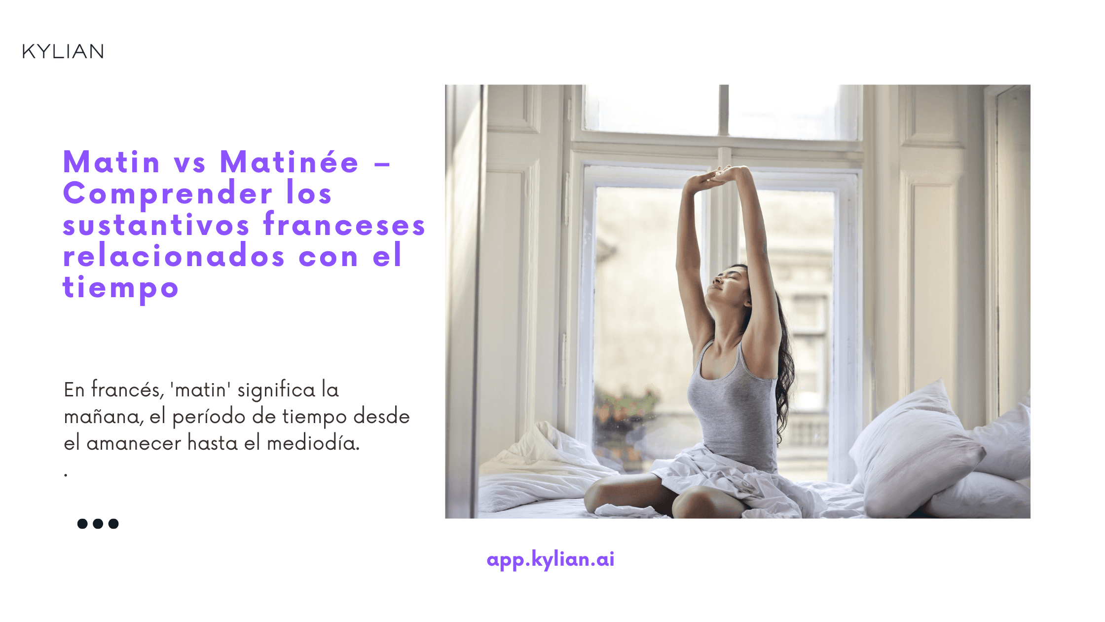 Matin vs Matinée – Comprender los sustantivos franceses relacionados con el tiempo