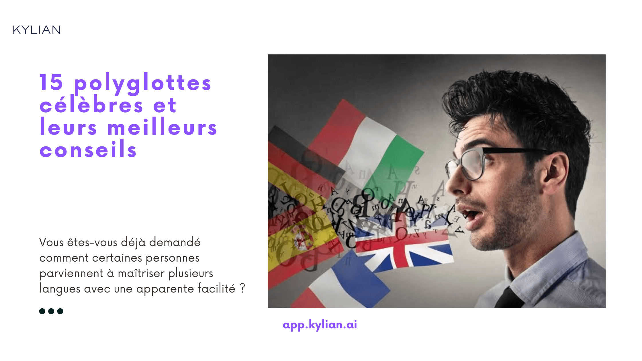 15 polyglottes célèbres et leurs meilleurs conseils