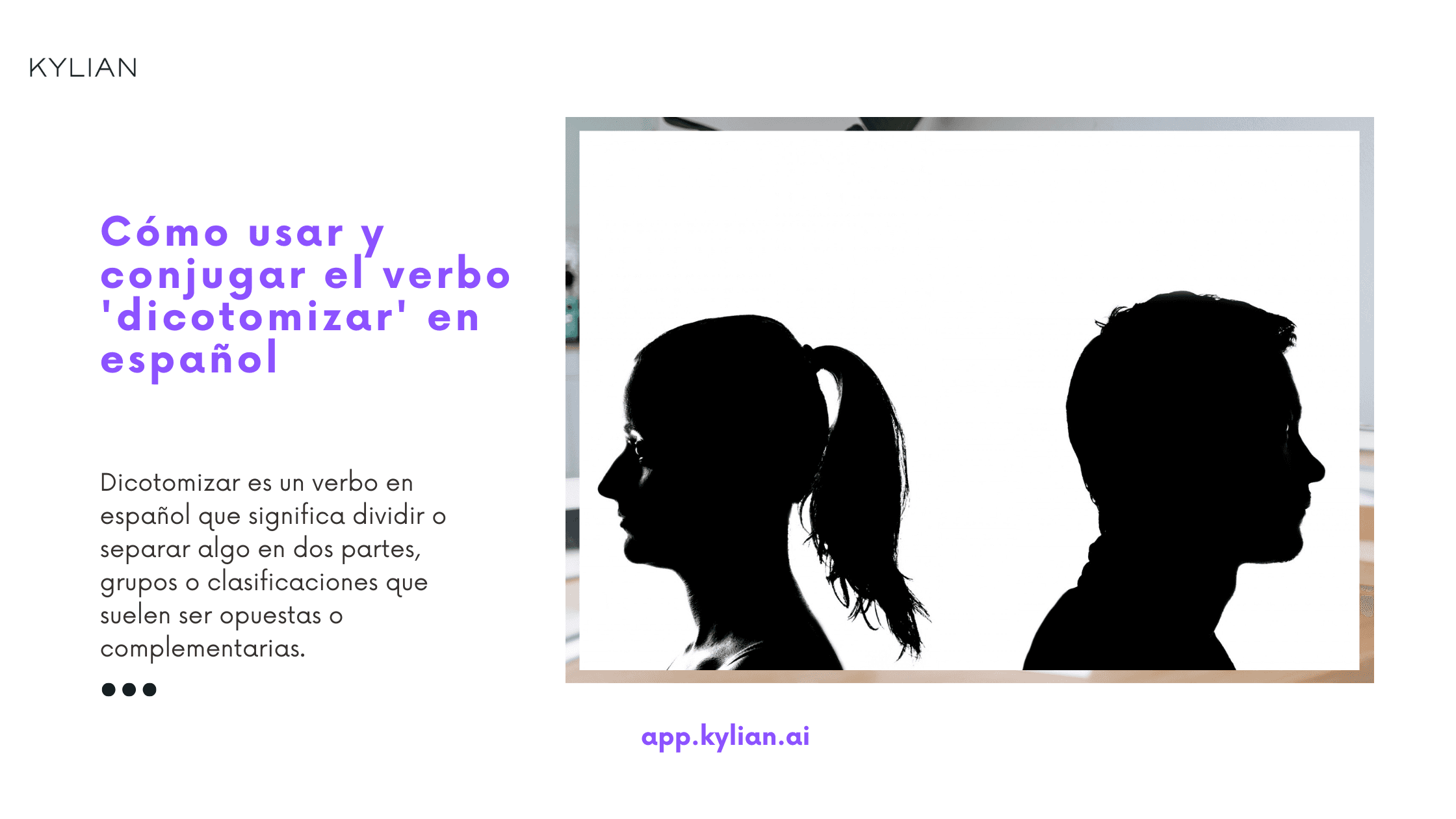 Cómo usar y conjugar el verbo 'dicotomizar' en español