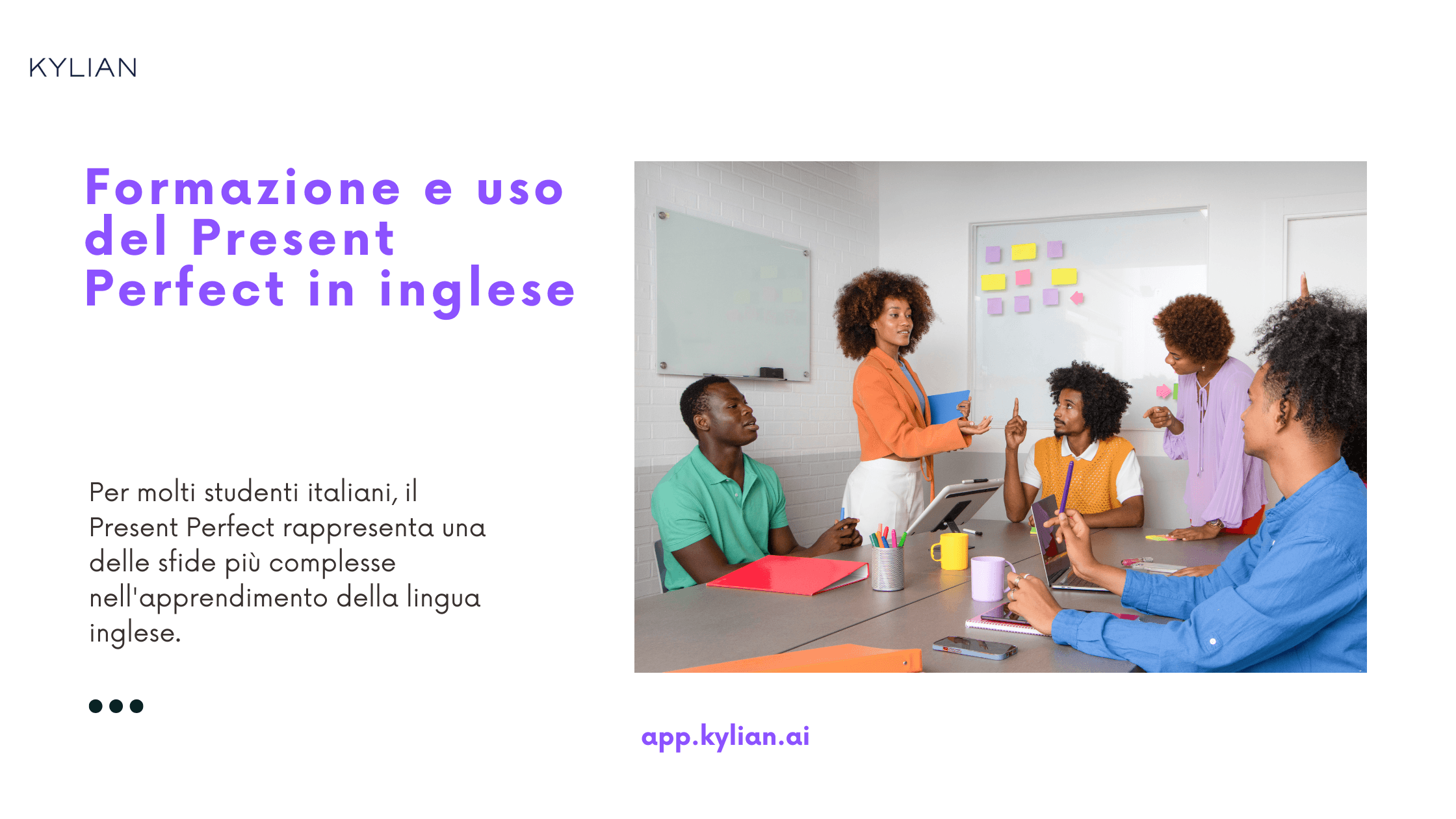 Formazione e uso del Present Perfect in inglese