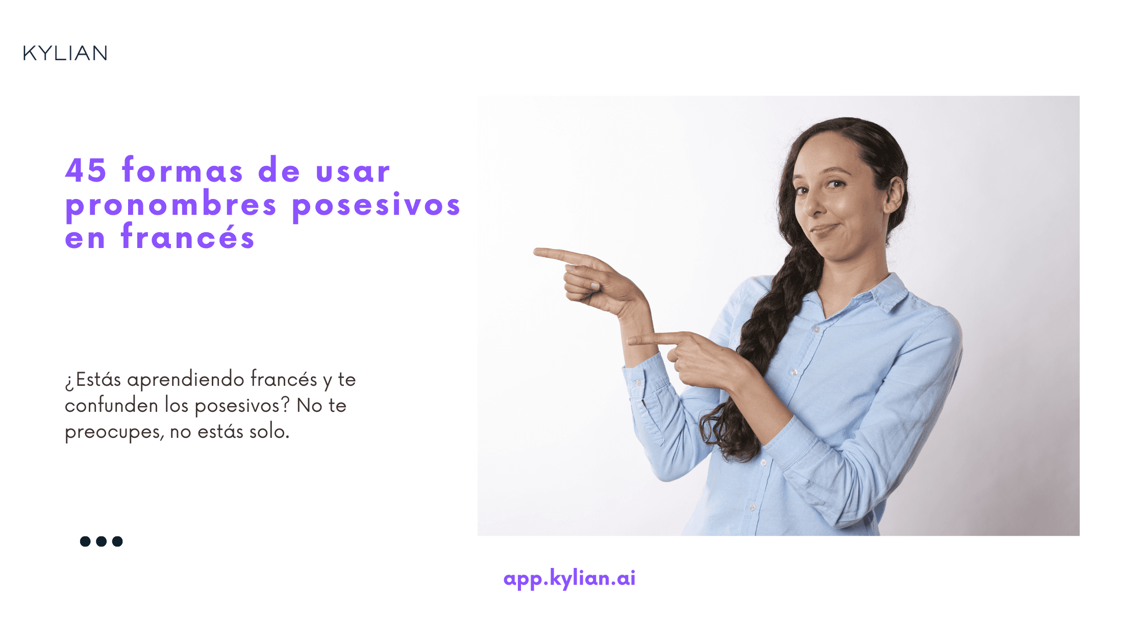 45 formas de usar pronombres posesivos en francés