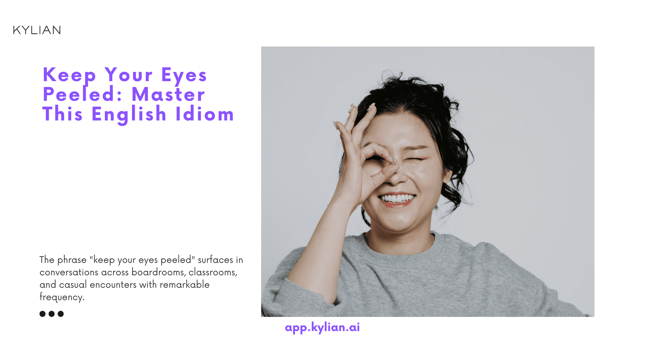 Keep Your Eyes Peeled: Master This English Idiom